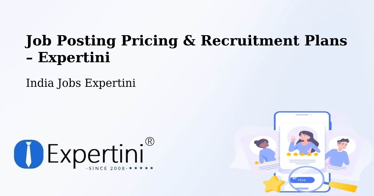 Job Posting Pricing & Recruitment Plans – North Goa - North Goa, India Jobs Expertini